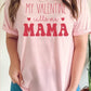 My Valentine Calls Me Mama