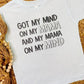 Got My Mind On My Mama And My Mama On My Mind