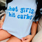 Hot Girls Hit Curbs Tee