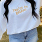 You're So Golden Retro Embroidered Sweatshirt