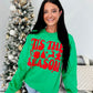 Tis The Season Favorite Things Puff Sweatshirt