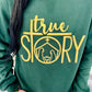 True Story Nativity Scene Puff Sweatshirt