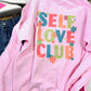 Self Love Club Front And Back Sweatshirt