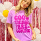 Good Things Are Coming Floral Bubble Font Puff Tee