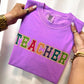 Teacher Faux Chenille Patch DTF Tee