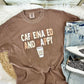 Caffeinated And Happy Cup Neutrals Tee