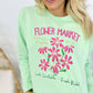 Fresh Picked Flower Market DTF Sweatshirt