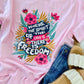 Where The Spirit Of The Lord Is Freedom DTF Tee