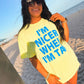 Nicer When I'm Tan Neon Puff Graphic Tee