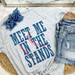 Meet Me In The Stands DTF Graphic Design