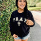 Pray Cross Curved Chenille Patch Sweatshirt