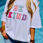 Be Kind Multi Colored Chenille Patch Tee