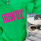 Howdy Western Sweatshirt