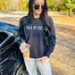 Walk By Faith Simple Embroidered Sweatshirt
