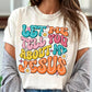 Let Me Tell You About My Jesus Retro Dot DTF Tee