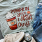 Pumpkin Spice And Jesus Christ Pumpkin Latte DTF Tee
