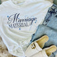 Marriage Material Bride Wedding DTF Tee