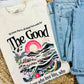 The Good of Those DTF Tee