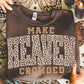 Make Heaven Crowded Leo Print Graphic Design